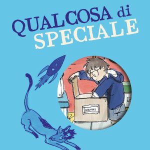 Qualcosa di speciale. Miniromanzi ad Alta leggibilità