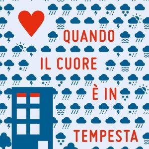 Quando il cuore è in tempesta. Ediz. illustrata