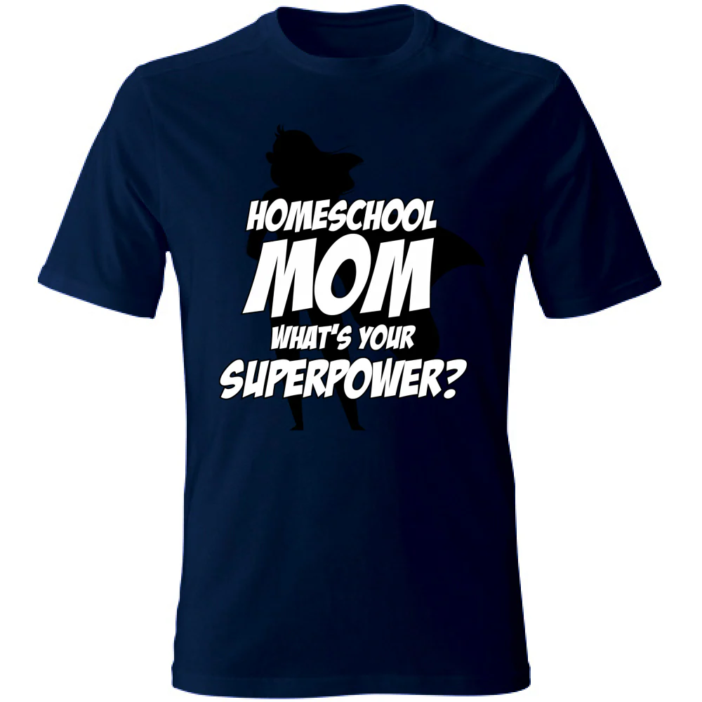 T-Shirt Unisex Homeschool Mom What is your Superpower? - immagine 7