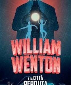 William Wenton e la città perduta