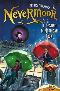 Nevermoor. Il destino di Morrigan Crow