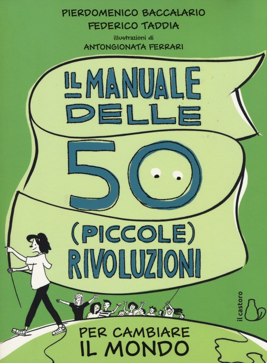 Il manuale delle 50 (piccole) rivoluzioni per cambiare il mondo - immagine 2