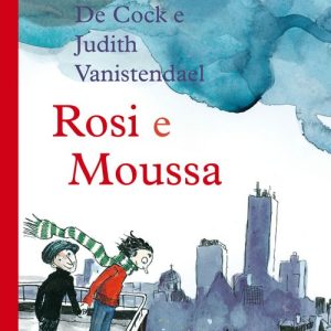 Rosi e Moussa