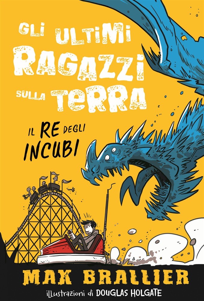 Il re degli incubi. Gli ultimi ragazzi sulla Terra. Vol. 3