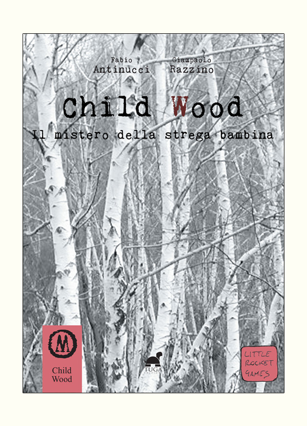 CHILD WOOD Vol.1 Il mistero della strega bambina – Librogame – nuova edizione - immagine 2