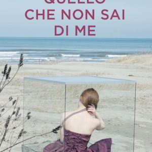 Quello che non sai di me