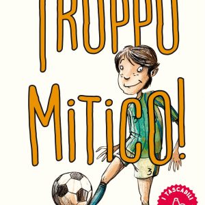 Troppo mitico!