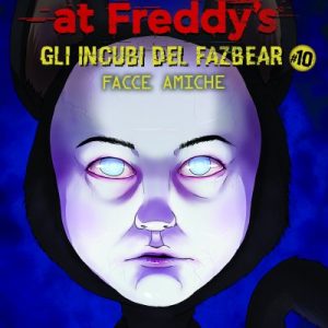 Five Nights at Freddy’s. Gli incubi del Fazbear vol. 10