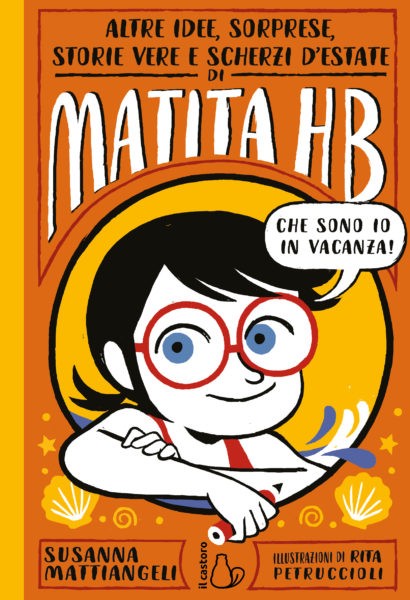 Altre idee, sorprese, storie vere e scherzi d’estate di Matita HB. Vol. 3