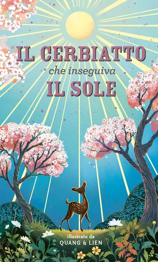 Il cerbiatto che inseguiva il sole. Ediz. a colori - immagine 2