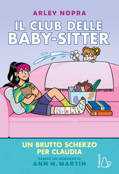 Un brutto scherzo per Claudia. Il Club delle Baby-sitter vol. 15